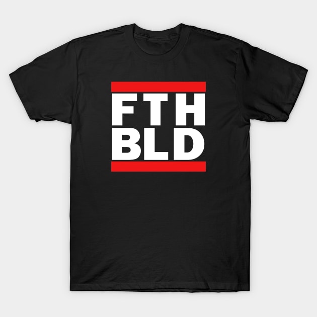 Faith Build (FTH) T-Shirt by manoystee